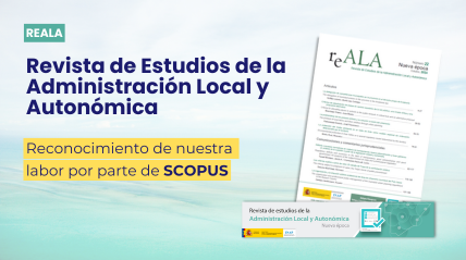 La Revista de Estudios de la Administración Local y Autonómica (REALA) ha sido admitida en SCOPUS