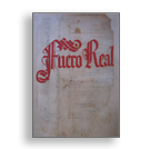 Fuero Real - Siglo XVI